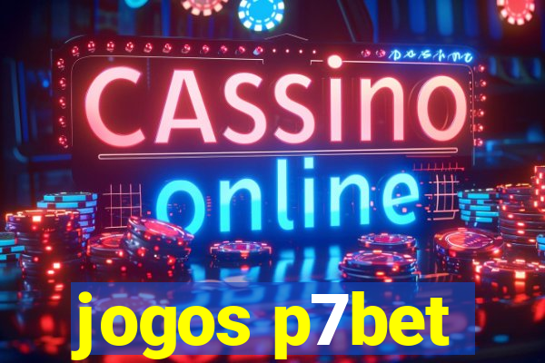 jogos p7bet